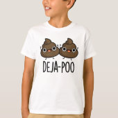 T-shirt Deja Poo Funny Double Poop Pun (Devant)