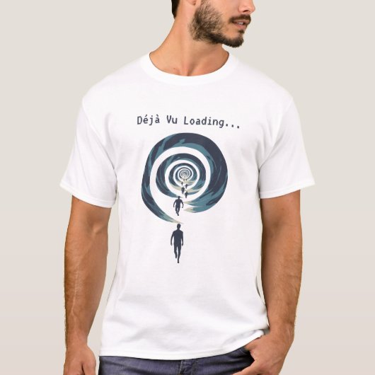 T-shirt Déjà Vu Chargement... (Devant)