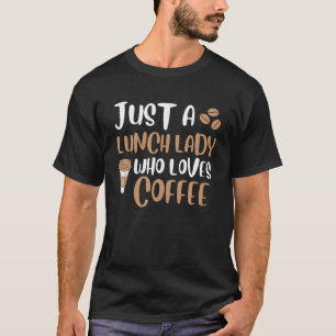 T-shirt Déjeuner dame aime l'amant du café drôle école déj