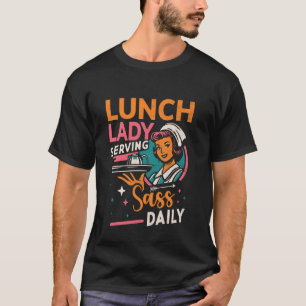 T-shirt Déjeuner Lady Cafeteria Funny Retro School Food Se