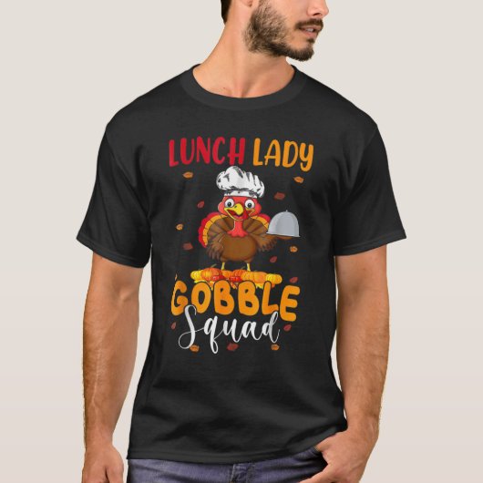 T-shirt Déjeuner Lady Gobble Squad Thanksgiving Turquie Dé (Devant)