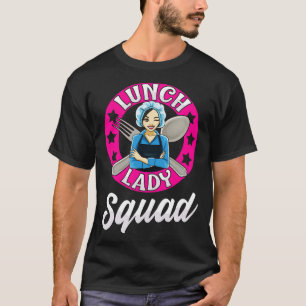 T-shirt Déjeuner Lady Squad Cafétéria Travailleur Retour À