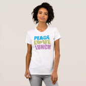 T-shirt Déjeuner Peace Love (Devant entier)