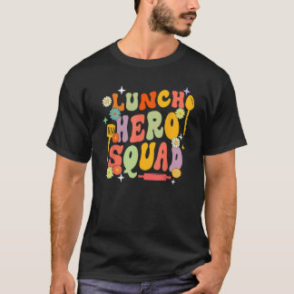 T-shirt Déjeuner scolaire Hero Squad Funny Cafétéria Worke