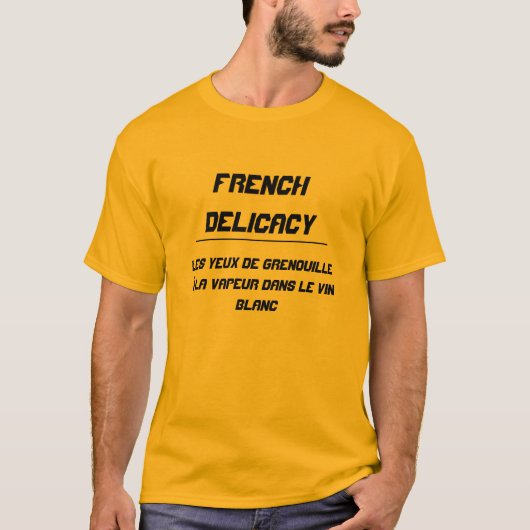 T-shirt Délicatesse française (Devant)