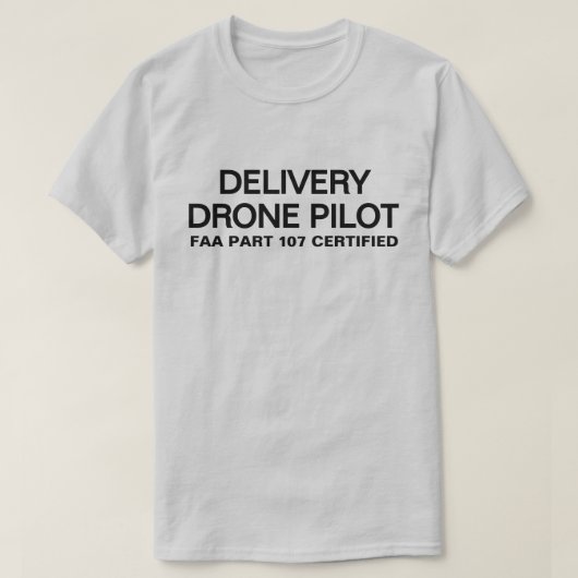 T-Shirt Delivery Drone Pilot™ (Design devant)