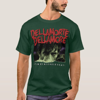 T-shirt Dellamorte Dellamore1