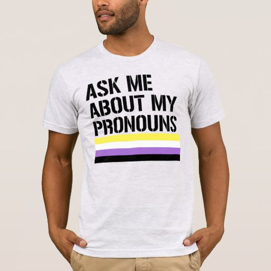 T-shirt Demande-moi mes pronoms (Devant)