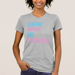 T-shirt Demande-moi quels sont mes pronoms