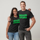T-shirt Demande Utopia militant progressiste Solarpunk Pos (Unisexe)