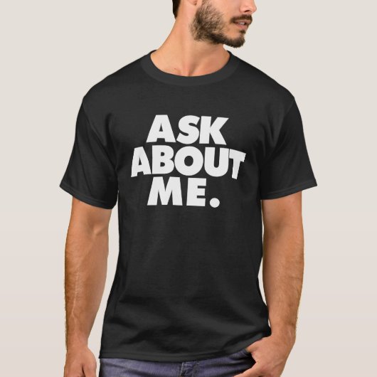 T-shirt demander à moi (Devant)