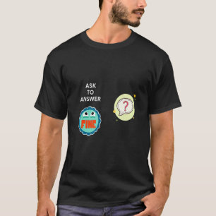 T-shirt Demander À Répondre Correctement
