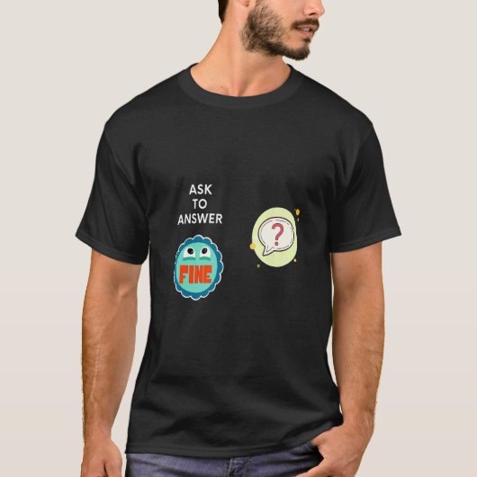 T-shirt Demander À Répondre Correctement (Devant)