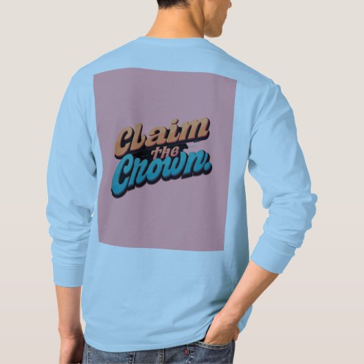 T-shirt "Demandez à la Couronne." (Dos)