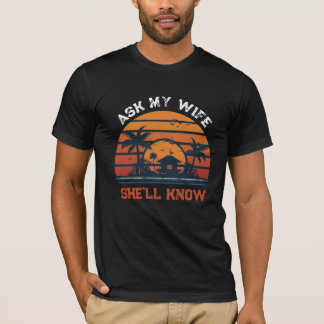 T-shirt Demandez à ma femme, elle saura Mari amusant Rétro