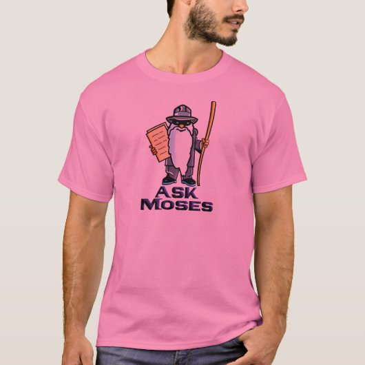 T-shirt Demandez à Moïse (Devant)