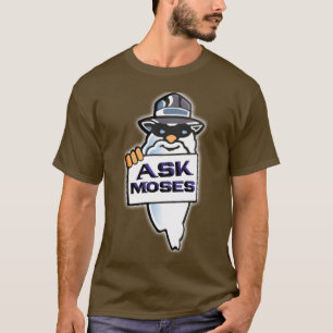 T-shirt Demandez à Moïse
