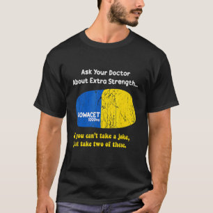 T-shirt Demandez À Votre Médecin À Propos D'Extra Strength