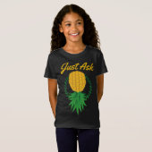 T-Shirt Demandez juste à l'envers vers le bas de l'ananas  (Devant entier)