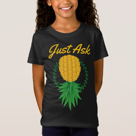 T-Shirt Demandez juste à l'envers vers le bas de l'ananas  (Devant)