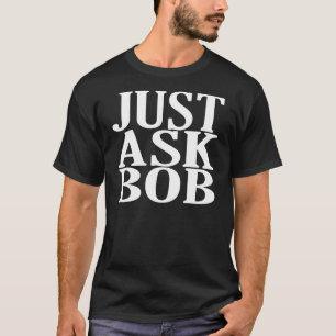 T-shirt demandez juste les tee - shirts de plomb