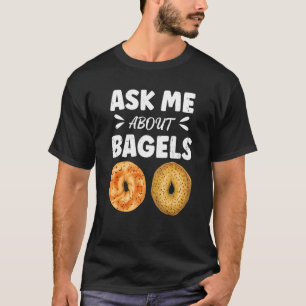 T-shirt Demandez-Moi À Propos De Bagels Citer Pour Un Spéc