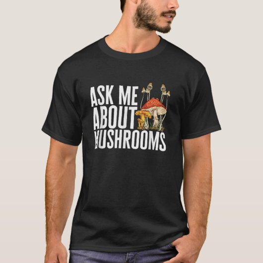 T-shirt Demandez-Moi À Propos De Chasse De Champignons Mor (Devant)