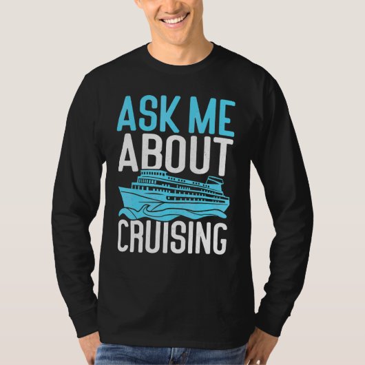 T-shirt Demandez-moi à propos de Cruise Ship (Devant)