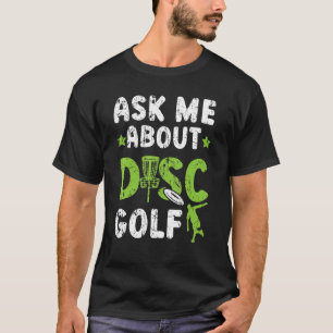 T-shirt Demandez-moi à propos de Disk Golf Recreation Toss