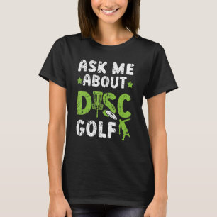 T-shirt Demandez-moi à propos de Disk Golf Recreation Toss