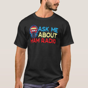 T-shirt Demandez-Moi À Propos De Ham Radio Amateur Radio O