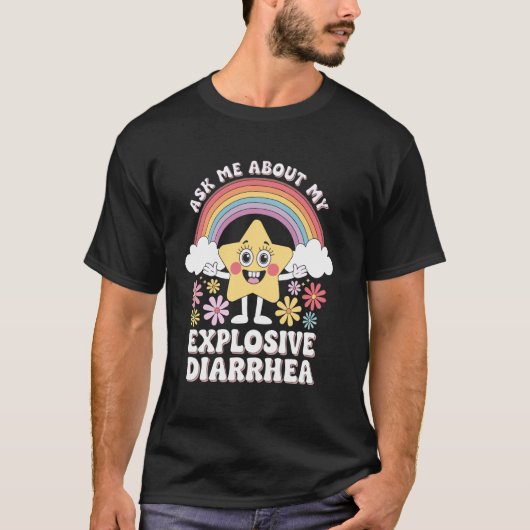 T-shirt Demandez-moi à propos de ma diarrhée explosive 1 (Devant)