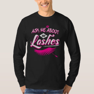 T-shirt Demandez-moi à propos de mes cils mignons Eyelash