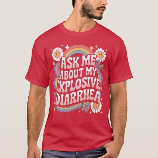 T-shirt Demandez-moi à propos de mon diarrhée explosive hu (Devant)