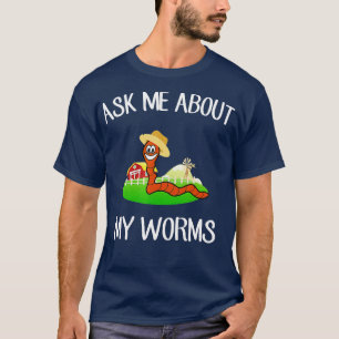 T-shirt Demandez-moi à propos de My Worms drôle de forme f