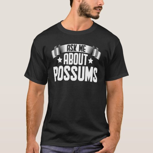T-shirt Demandez-moi à propos de Possums Possums (Devant)