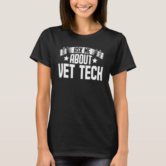 T-shirt Demandez-moi à propos de Vet Tech Technicien vété (Devant)