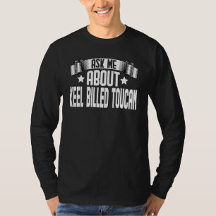 T-shirt Demandez-moi à propos des oiseaux toucan à bec car