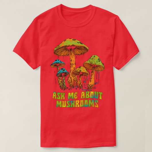 T-shirt Demandez-moi des champignons (Design devant)