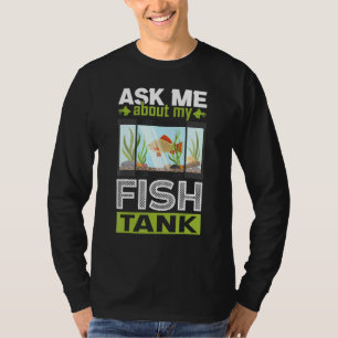 T-shirt Demandez-Moi Mon Aquarium Fish Tank