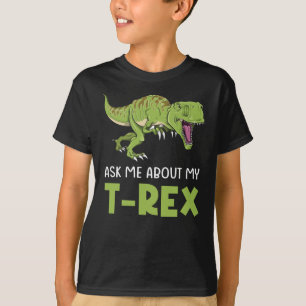 T-shirt Demandez-Moi Mon T-Rex Tyrannosaurus Rex Dinosaur