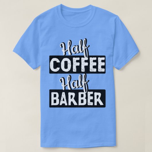 T-shirt Demi-café demi-barbier (Design devant)