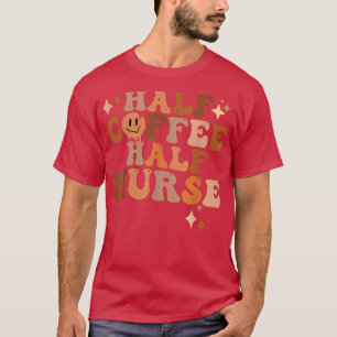 T-shirt Demi-café demi-infirmière