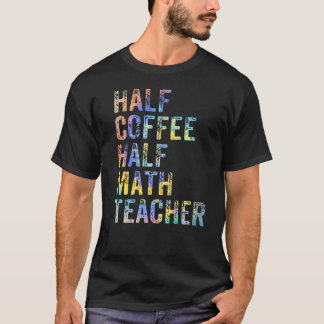 T-shirt Demi-Café Demi-Mathématiques Enseignant Premier Jo