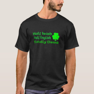 T-shirt Demi d'anglais à moitié irlandais totalement bu