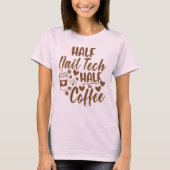 T-shirt Demi-enseignant Café demi, Cute Amateur de café (Devant)