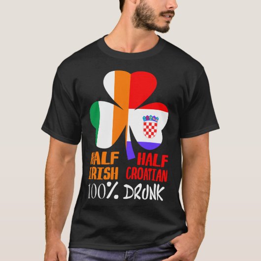 T-shirt Demi-irlandais moitié croate St patrick ivre (Devant)