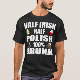 T-shirt Demi-St patrick irlandais semi-polonais ivre
