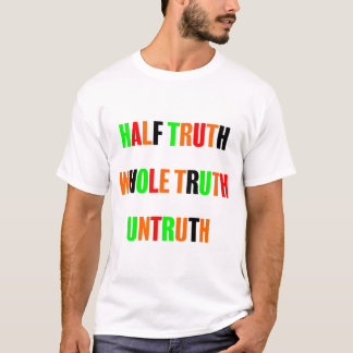 T-shirt demi vérité toute vérité