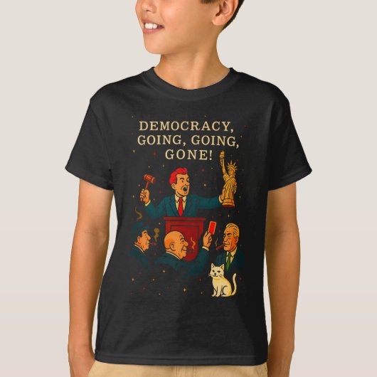 T-shirt Democracy Auction Gone Funny Litical Satire Gift T (Devant)